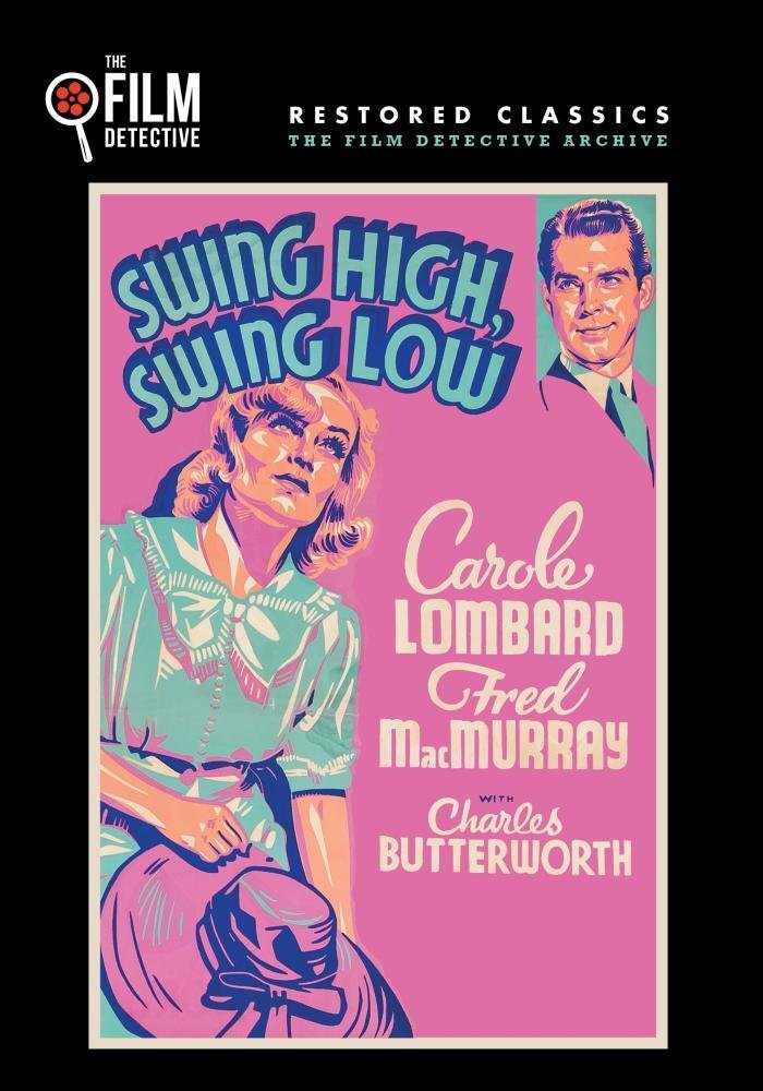 Swing High, Swing Low (The Film Detective Restored Version) (DVD) Carole Lombard