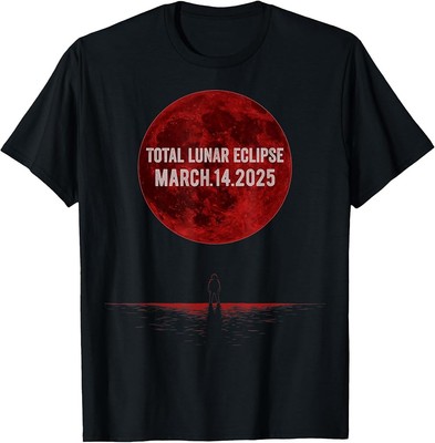 Total Lunar Eclipse 2025 March Red Full Moon Lunar Eclipse T-Shirt