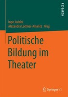 Politische Bildung Im Theater Ingo Juchler
