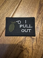 I PULL OUT/ Grenade American Hook & Loop Morale Patch