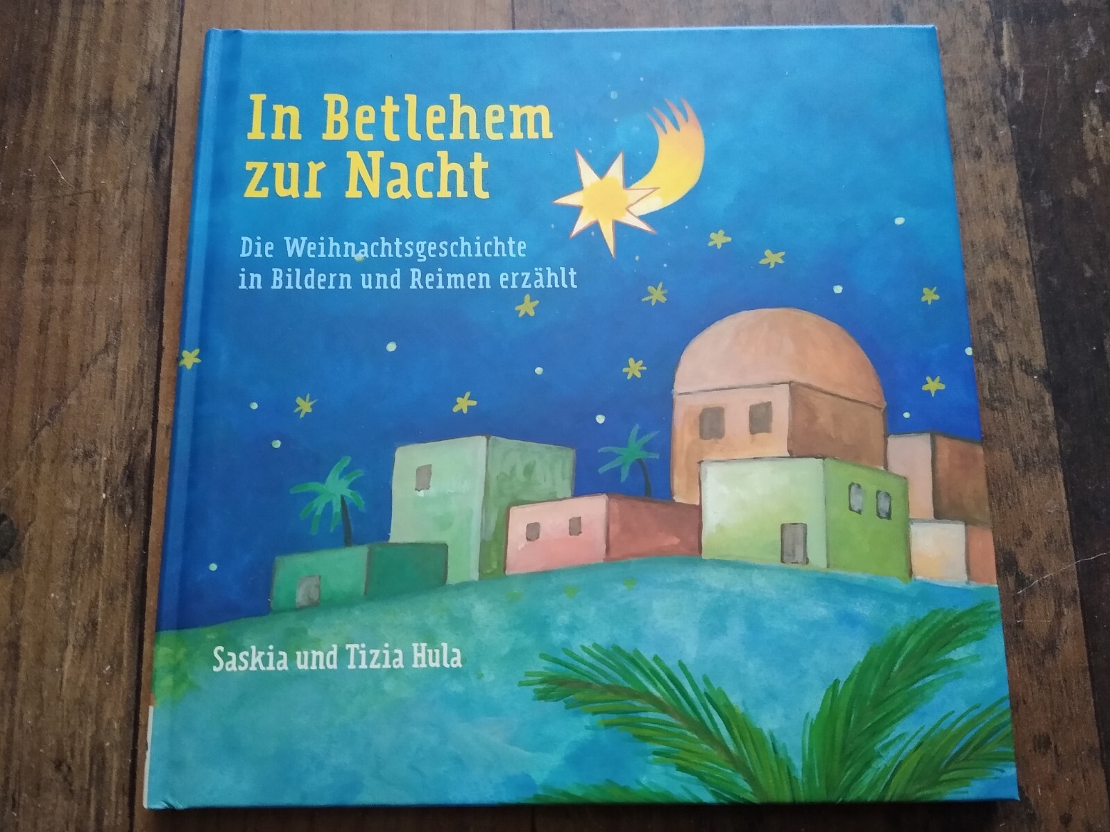 In Bethlehem zur Nacht-Die Weihnachtsgeschichte in Bild & Reimen erzählt. Ab 3 J