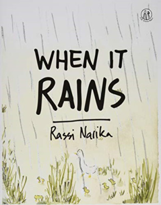 When it Rains -  NEW Narika, Rassi 26/03/2019