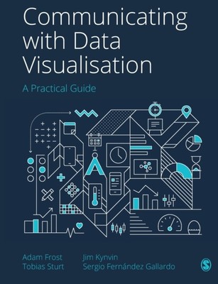 KOMMUNIKATION MIT DATENVISUALISIERUNG von Adam Frost (Taschenbuch / Softback)