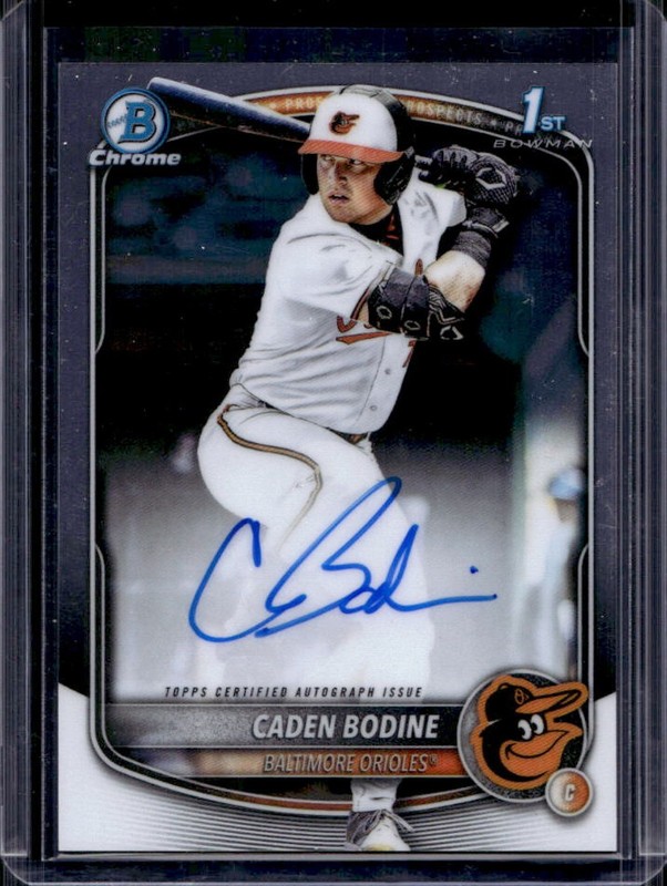 2025 Bowman Draft Caden Bodine Chrome Auto 1st Prospect #CPA-CB Orioles