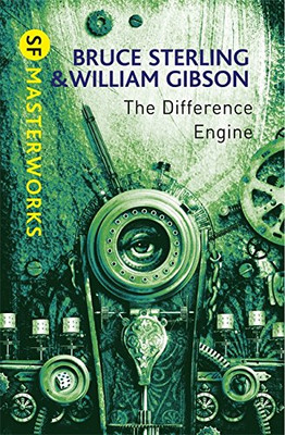 The Difference Engine (S.F. MASTERWORKS) - Gibson, William