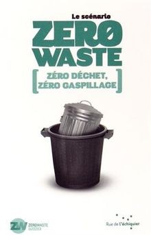 Le Scenario Zéro Waste von Zero Waste France | Buch | Zustand sehr gut