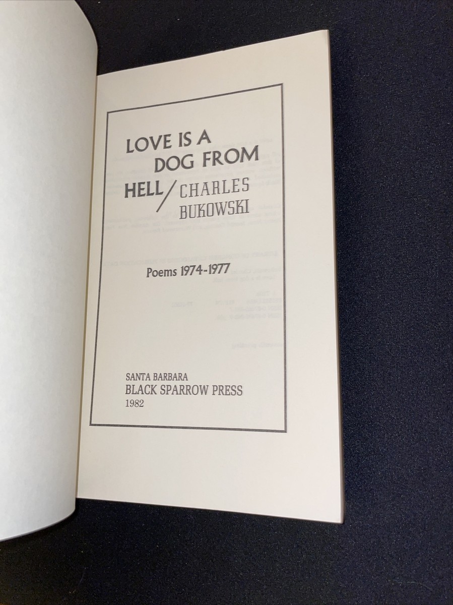 Charles Bukowski Poems Love Is A Dog From Hell