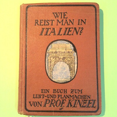 WIE REIST MAN IN ITALIEN KINZEL BAHN