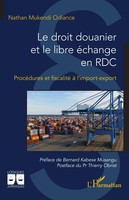 Nathan Mukendi Odiance | Le Droit Douanier Et Le Libre éChange En Rdc | Buch