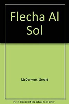 Flecha al Sol : Un Cuento de los Indios Pueblo Hardcover Gerald M