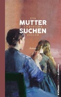 Eva Christina Zeller | Muttersuchen | Buch | Deutsch (2024) | Roman | 160 S.