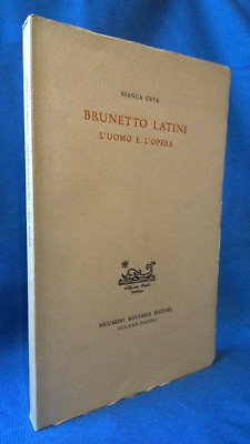 Bianca Ceva. Brunetto Latini, der Mann und die Oper. Ricciardi 1965. Biografien Sehr Gut