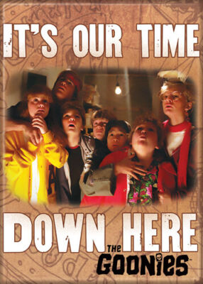 Goonies It's Our Time Down Here Photo Magnet Ata Boy 35700