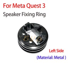 New Metal Speaker Fixing Ring Buckle Left Side For Meta Quest 3