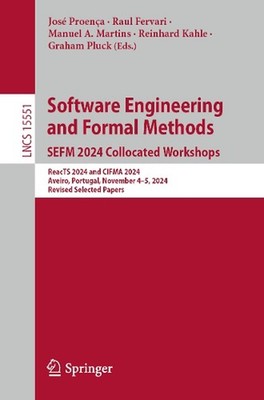 Software Engineering and Formal Methods. SEFM 2024 Collocated Workshops: ReacTS