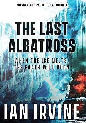 The Last Albatross by Ian Irvine (Hardcover, 2018)