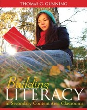 Building Literacy In Secondary Content Area Classrooms by Thomas G Gunning