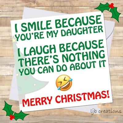 LJB CREATIONS Funny DAUGHTER Christmas Card from Mum Dad Humour Comedy Joke Laughter LOL 🎄