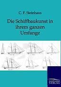 Die Schiffbaukunst In Ihrem Ganzen Umfange | Buch | 9783864445040