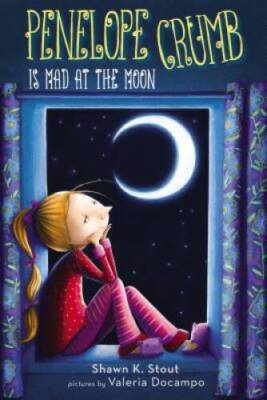 Penelope Crumb Is Mad at the Moon - Hardcover By Stout, Shawn K - GOOD