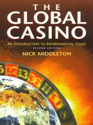 The Global Casino, 2Ed: An Introduction to Environmental Issues, Middleton, Nick