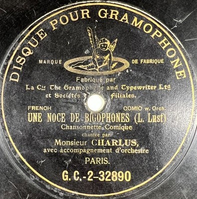 Charlus: Une noce de bigophone ONE-SIDE 78 RPM 10'' GRAMMOPHON G&T BERLINER
