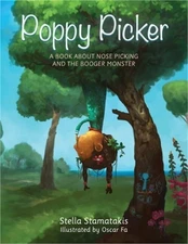 Poppy Picker: A Book About Nose Picking and The Booger Monster (Paperback or Sof