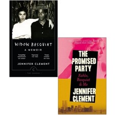 Jennifer Clement 2 Books Collection Set (Widow Basquiat, Promised Party Kahlo)