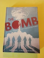 The Bomb The Weapon That Changed the World HC Abrams ComicArts