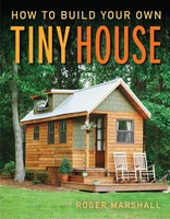 How To Build Your Own Tiny House | The Complete Step-By-Step Guide | Marshall