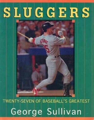 Sluggers: Twenty-Seven Of - Paperback, by Sullivan George - Acceptable