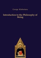Introduction To The Philosophy Of Being George Klubertanz