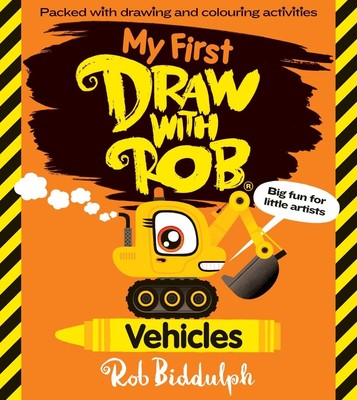 My First Draw With Rob: Vehicles by Rob Biddulph Paperback Book