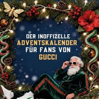 Der Inoffizielle Adventskalender FüR Fans Von Gucci Ben Fischer