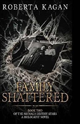 A Family Shattered Paperback Roberta Kagan