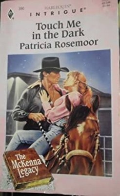 Touch Me in the Dark Mass Market Paperbound Patricia Rosemoor
