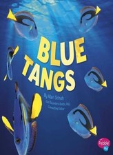 Regal Tangs (Sea Life),Mari Schuh, PhD Saunders-Smith
