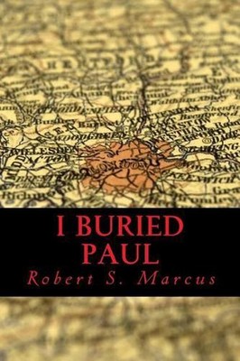 I Buried Paul by Robert S. Marcus (English) Paperback Book