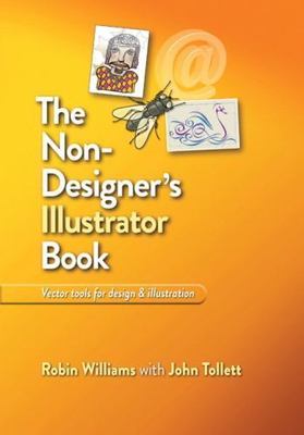 The Non-Designer's Illustrator Book: Essential Vector Techniques for Design