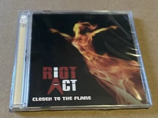 RIOT ACT - CLOSER TO THE FLAME  2 CD NEW Sealed
