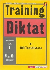 Training Diktat - 100 Testdiktate - 5. bis 10...