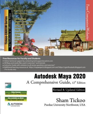 Autodesk Maya 2020: A Comprehensive Guide, 12Th Edition