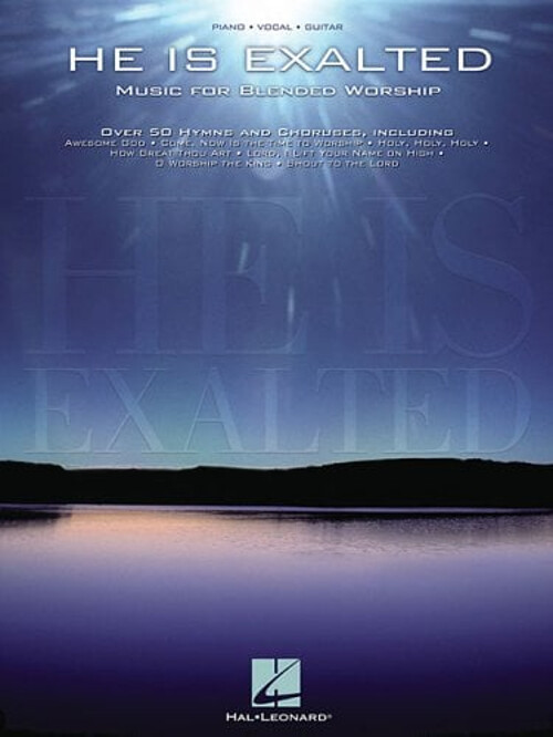 He Is Exalted : Music for Blended Worship Paperback