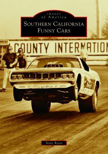 Southern California Funny Cars, California, Immagini dell'America, Paperback - Foto 1 di 1