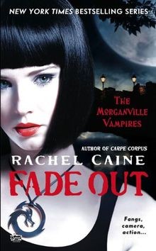 Fade Out: The Morganville Vampires von Caine, Rachel | Buch | Zustand gut
