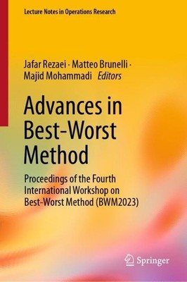 Advances in Best-Worst Method: Proceedings of the Fourth International Workshop 