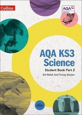 AQA KS3 Science Student Book Part 2 - Walsh, Ed