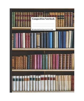 Composition Notebook: Bookshelf With Books Design 100 College Ruled Lined Pages 