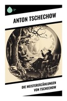 Die MeistererzäHlungen Von Tschechow Anton Tschechow Taschenbuch Deutsch 2023