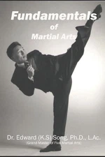 Fundamentals of Martial Arts: Technique Structures for The Martial Arts by Edwar